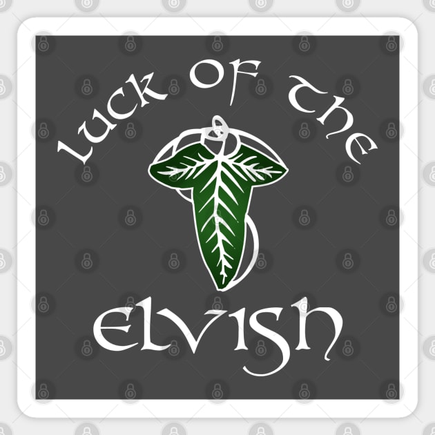 Luck of the Elvish Sticker by NinthStreetShirts